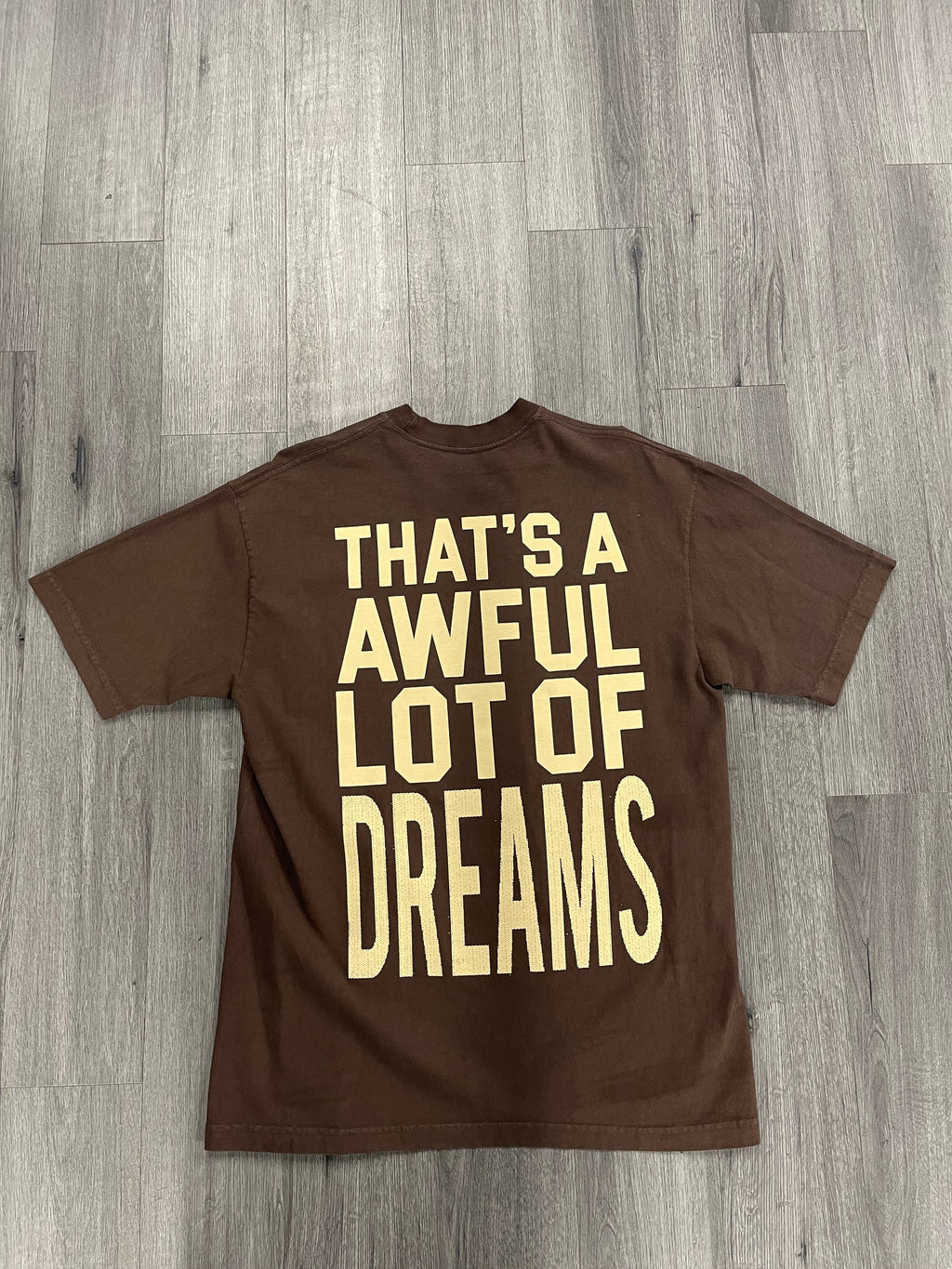 That's A Awful Lot Of "Dreams - Brown"