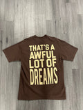 That's A Awful Lot Of "Dreams - Brown"
