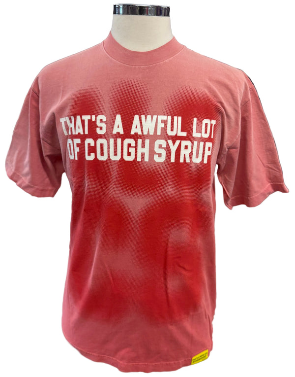 Awful lot of Cough Syrup Red Tee